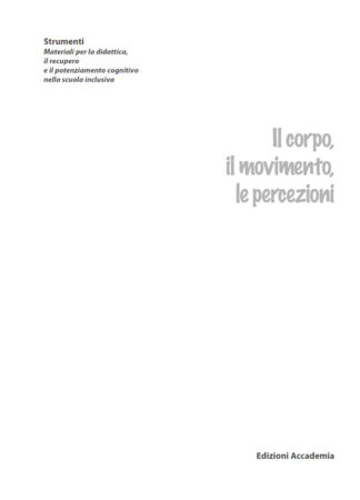 Il corpo, il movimento, le percezioni