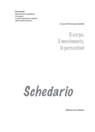 Il corpo, il movimento, le percezioni - Schedario