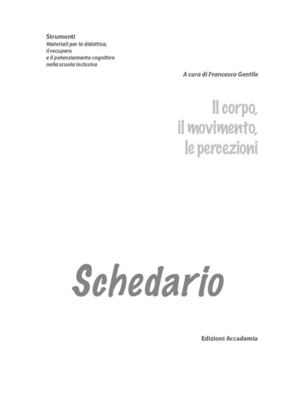 Il corpo, il movimento, le percezioni - Schedario