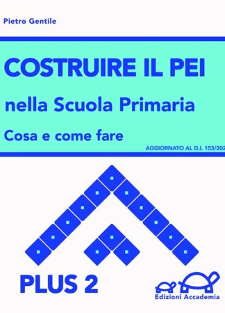Costruire il nuovo PEI nella Scuola Primaria, Plus 2 (Cartaceo)