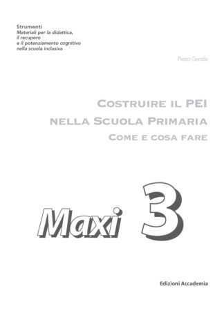 Costruire il PEI nella Scuola Primaria, Maxi 3
