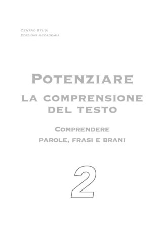 Potenziare la comprensione del testo, 2